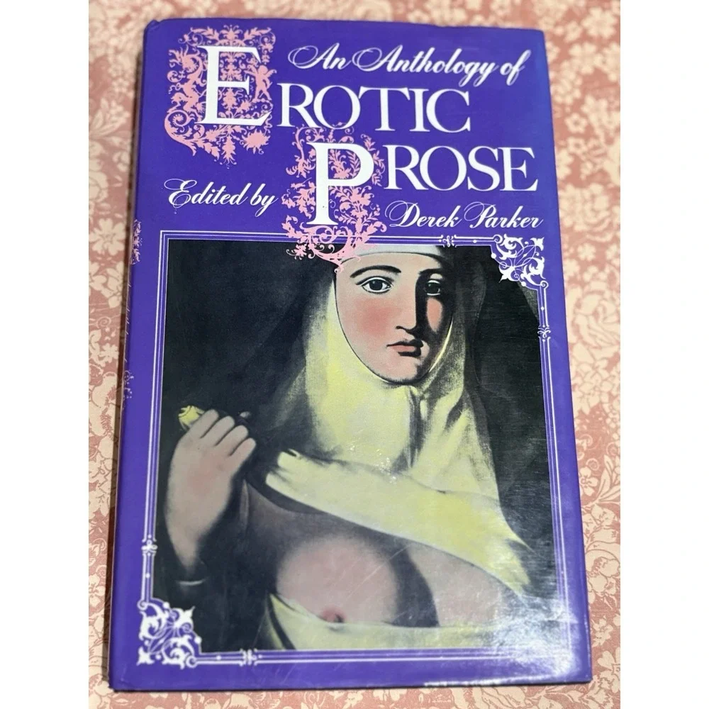 1981 An Anthology of Erotic Prose Derek Parker Hardcover Vintage Poetry Book